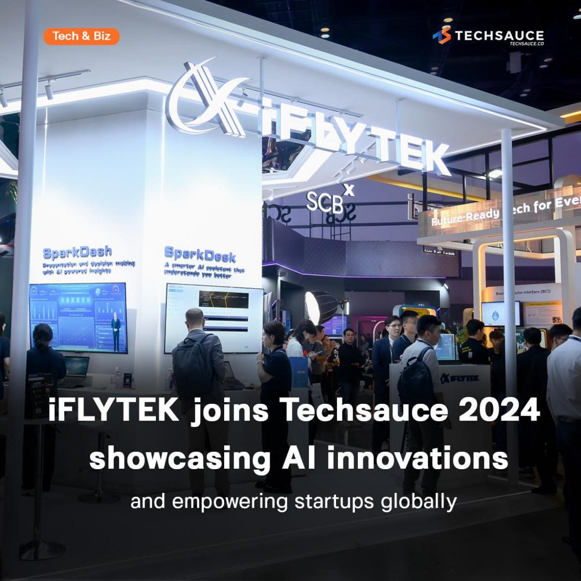  iFLYTEK Joins Techsauce Global Summit 2024, Showcasing Cutting-Edge AI Innovations and Propelling Startups onto the Global Stage.png